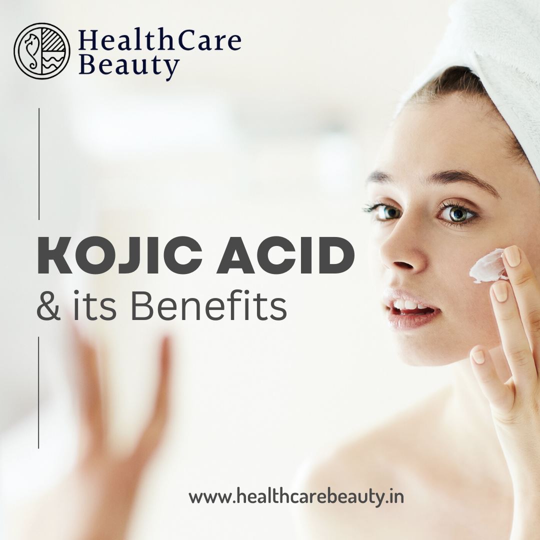Kojic acid and its Benefits
