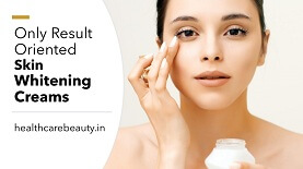 skin whitening creams